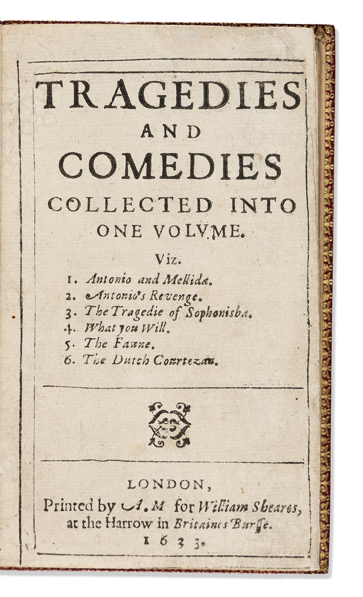 Marston, John (1575?-1634) Tragedies and Comedies Collected into One Volume.